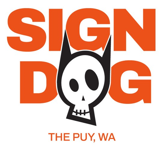 Sign Dog — The Puy, WA